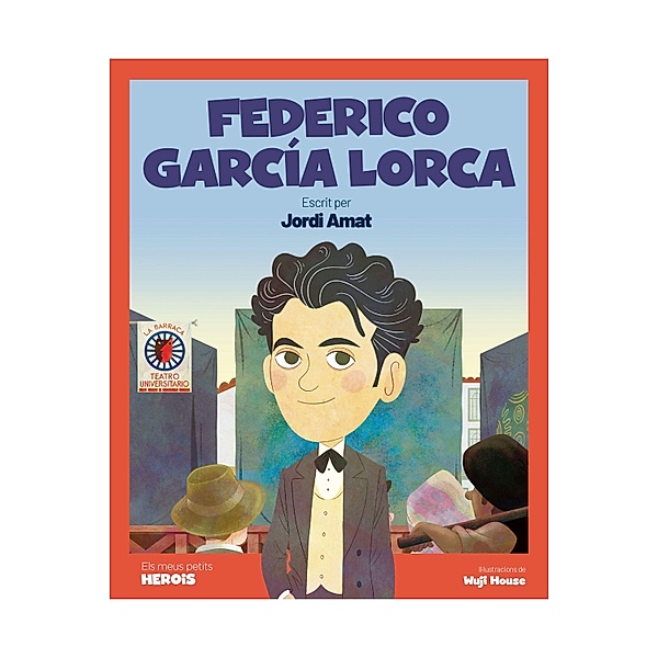 Federico García Lorca / Els meus petits herois, Jordi Amat