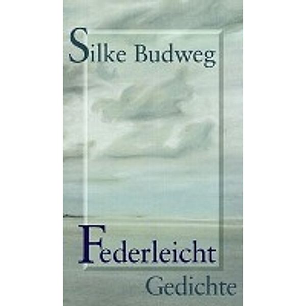 Federleicht, Silke Budweg