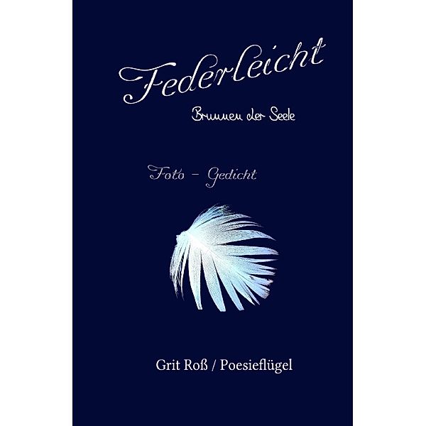 Federleicht, Grit Ross