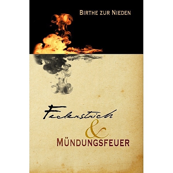 Federstrich & Mündungsfeuer, Birthe Zur Nieden