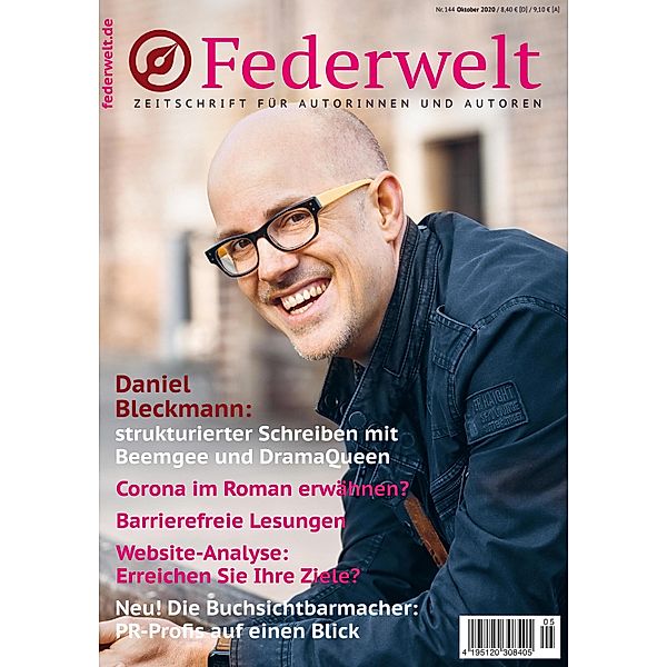 Federwelt 144, 05-2020, Oktober 2020 / Federwelt Bd.144, Daniel Bleckmann, Petra Zeichner, Barbara Weiss, Martina Weber, Claudia Feldtenzer, Janet Clark, Martin Conrath, Adrienne Friedlaender, Paula Fürstenberg, Sonja Jüde, Michael Rossié, Nicol Goudarzi, Heidi Möhker