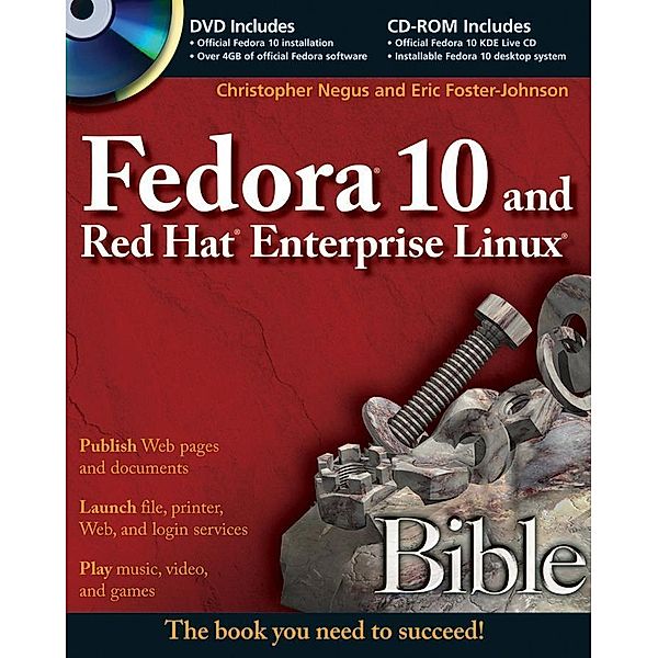 Fedora 10 and Red Hat Enterprise Linux Bible, Christopher Negus