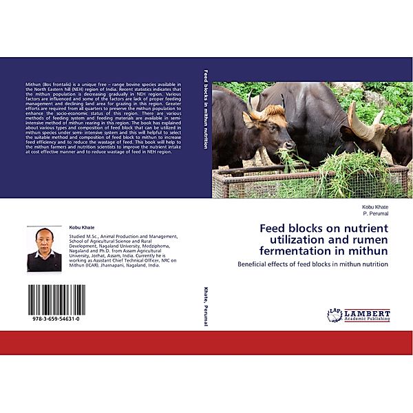 Feed blocks on nutrient utilization and rumen fermentation in mithun, Kobu Khate, P. Perumal
