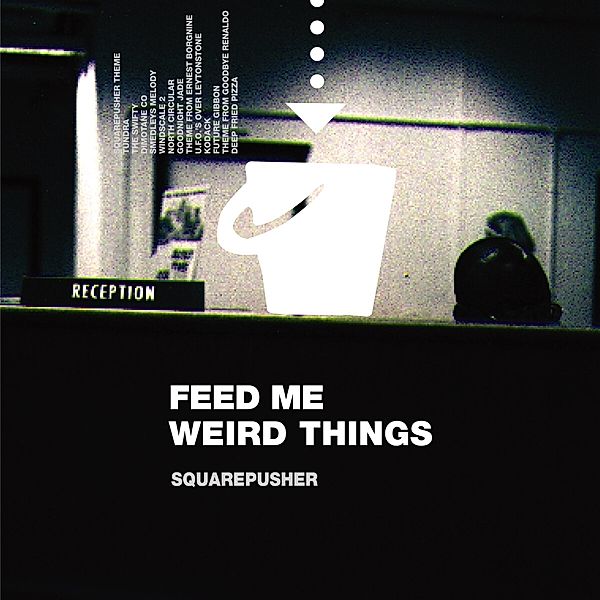 Feed Me Weird Things (Remastered 2lp+10''+Mp3) (Vinyl), Squarepusher