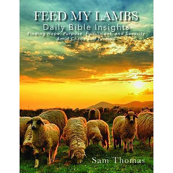 Feed My Lambs, Sam Thomas