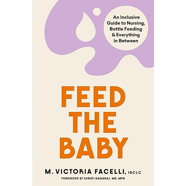 Feed the Baby, M. Victoria Facelli Ibclc