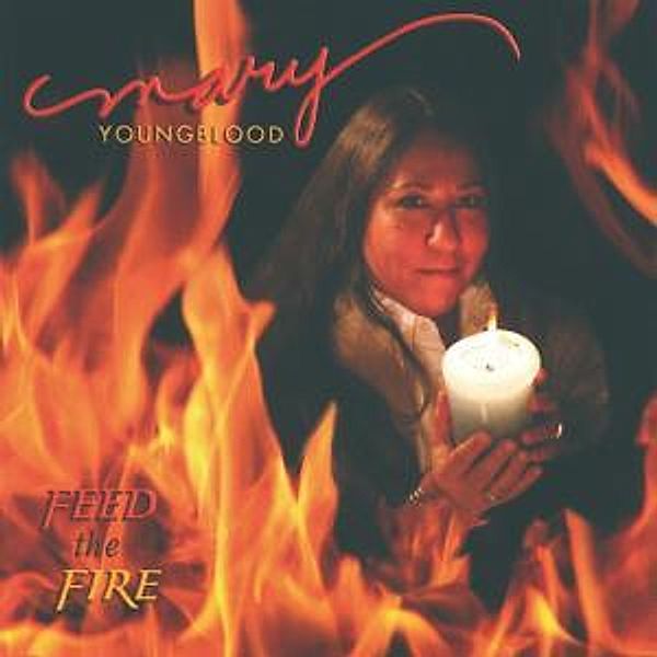 Feed The Fire, Mary Youngblood