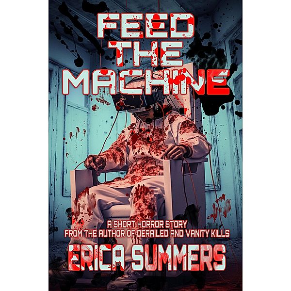 Feed the Machine, Erica Summers