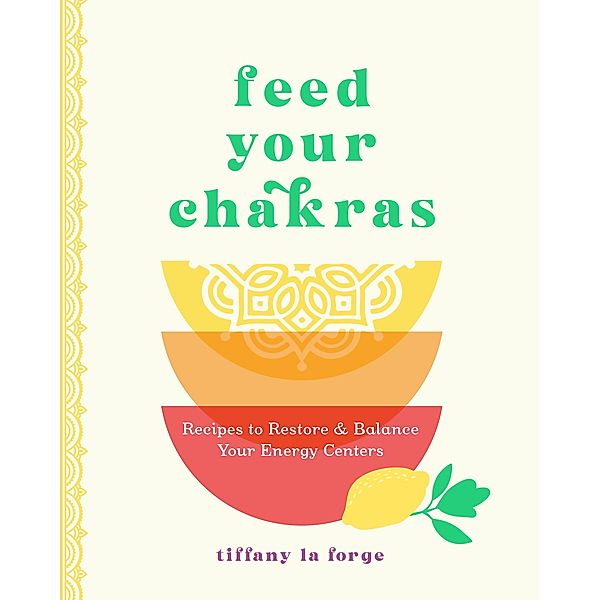 Feed Your Chakras, Tiffany La Forge