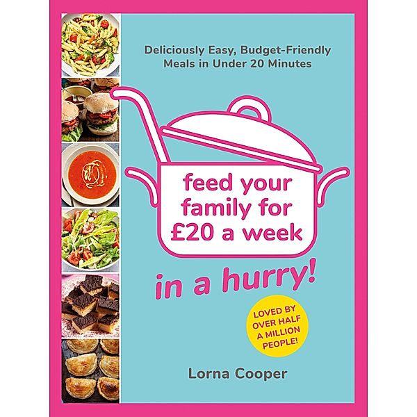 Feed Your Family For £20...In A Hurry!, Lorna Cooper