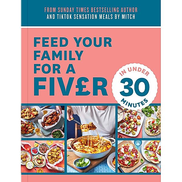 Feed Your Family For a Fiver - in Under 30 Minutes!, Mitch Lane