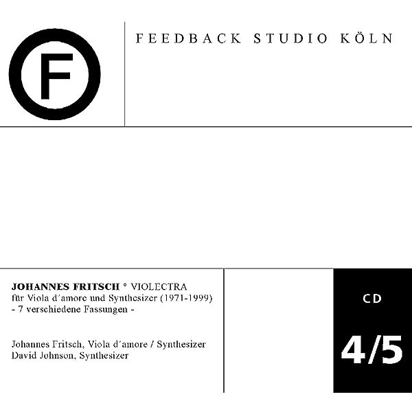 Feedbach 4/5-Violectra, Johannes Fritsch, David Johnson