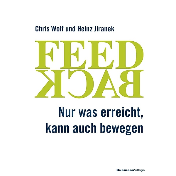 Feedback, Chris Wolf, Heinz Jiranek