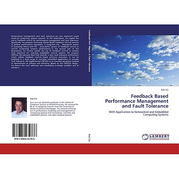 Feedback Based Performance Management and Fault Tolerance, Xue Liu