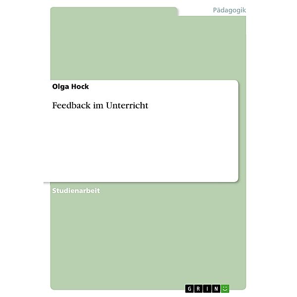 Feedback im Unterricht, Olga Hock