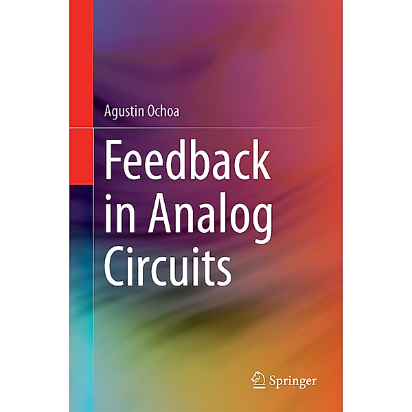 Feedback in Analog Circuits, Agustin Ochoa