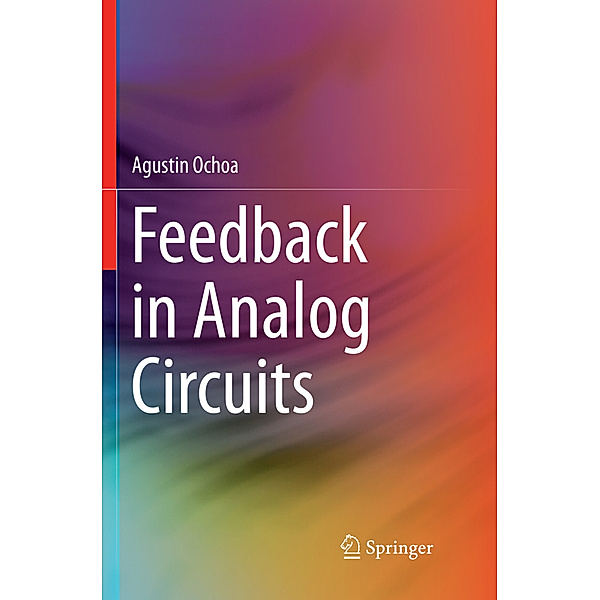 Feedback in Analog Circuits, Agustin Ochoa