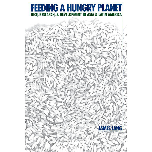 Feeding a Hungry Planet, James Lang