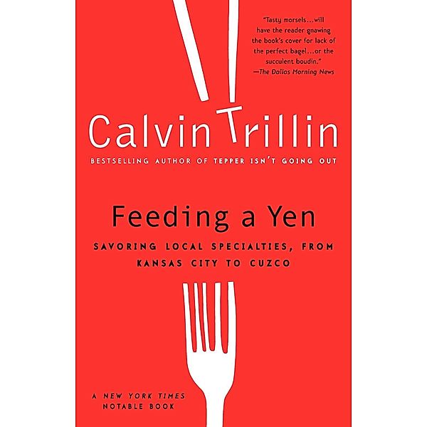 Feeding a Yen, Calvin Trillin