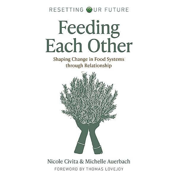 Feeding Each Other, Michelle Auerbach, Nicole Civita