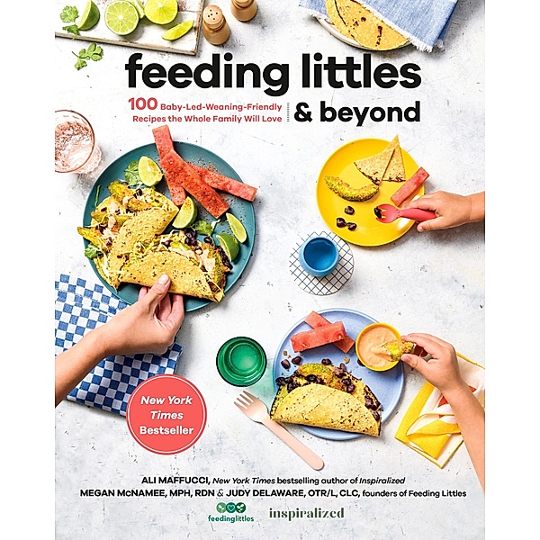 Feeding Littles and Beyond, Ali Maffucci, Megan McNamee, Judy Delaware