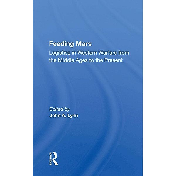Feeding Mars, John A Lynn
