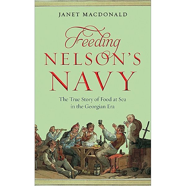 Feeding Nelson's Navy, Janet Macdonald