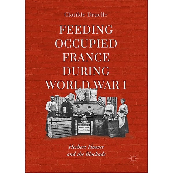 Feeding Occupied France during World War I / Progress in Mathematics, Clotilde Druelle