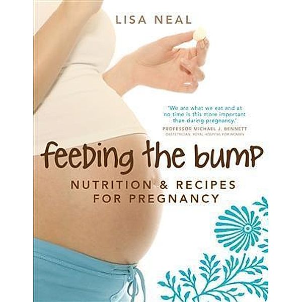 Feeding the Bump, Lisa Neal