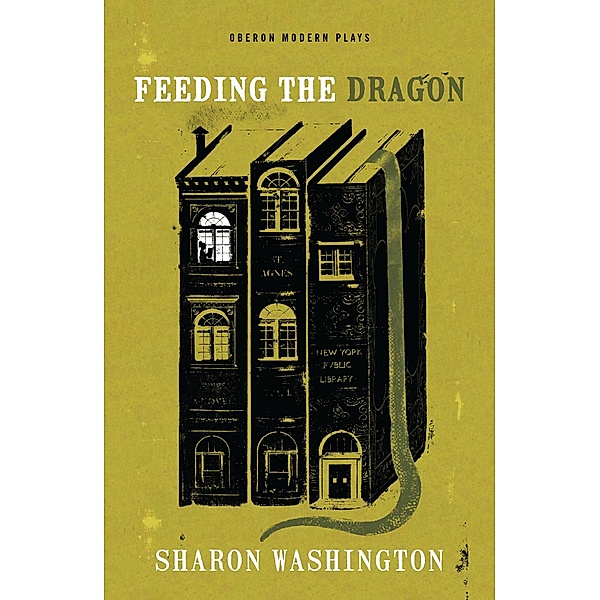 Feeding the Dragon / Oberon Modern Plays, Sharon Washington