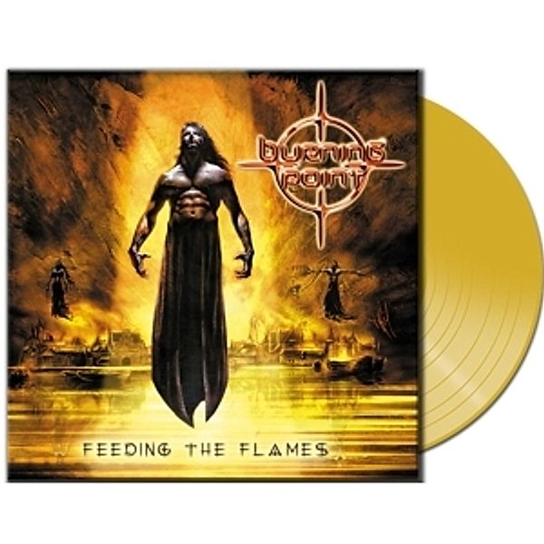 Feeding The Flames (Clear Yellow Vinyl), Burning Point