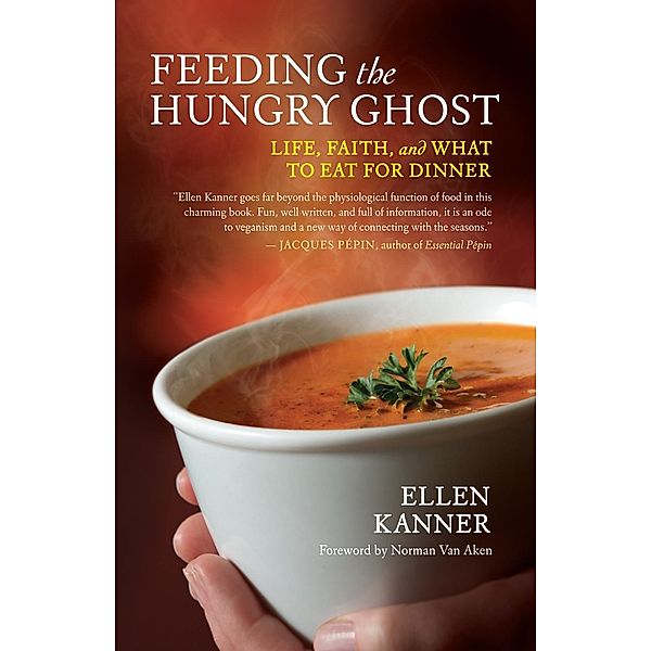 Feeding the Hungry Ghost / New World Library, Ellen Kanner