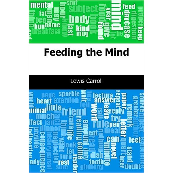 Feeding the Mind / Trajectory Classics, Lewis Carroll