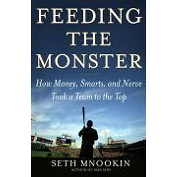 Feeding the Monster, Seth Mnookin