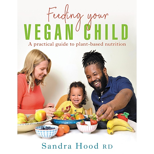 Feeding Your Vegan Child, Sandra Hood
