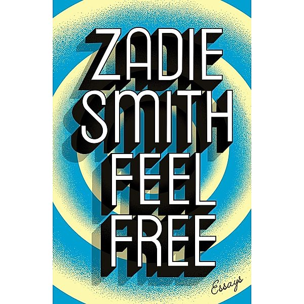 Feel Free, Zadie Smith