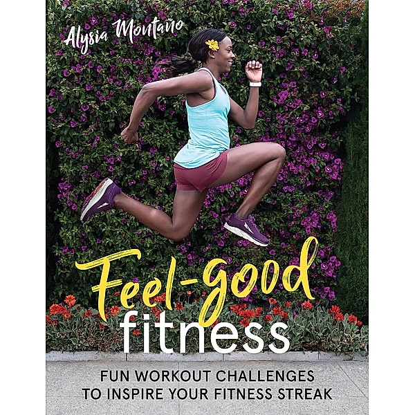 Feel-Good Fitness, Alysia Montaño