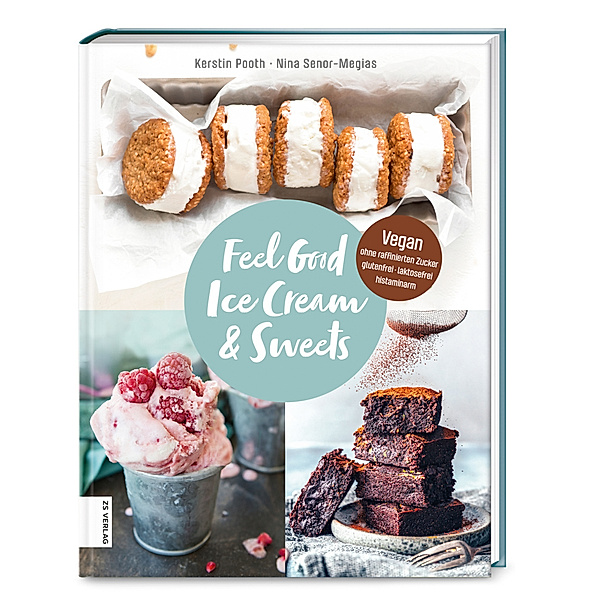 Feel Good Ice Cream & Sweets, Kerstin Pooth, Nina Senor-Megias