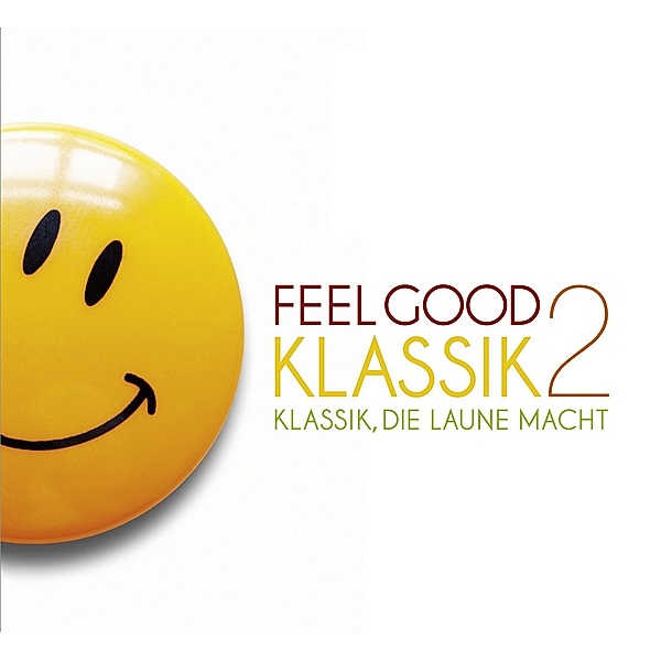 Feel Good Klassik 2, Various