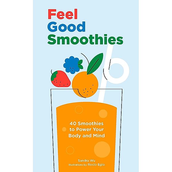 Feel Good Smoothies, Sandra Wu