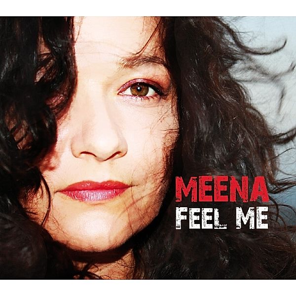 Feel Me, Meena