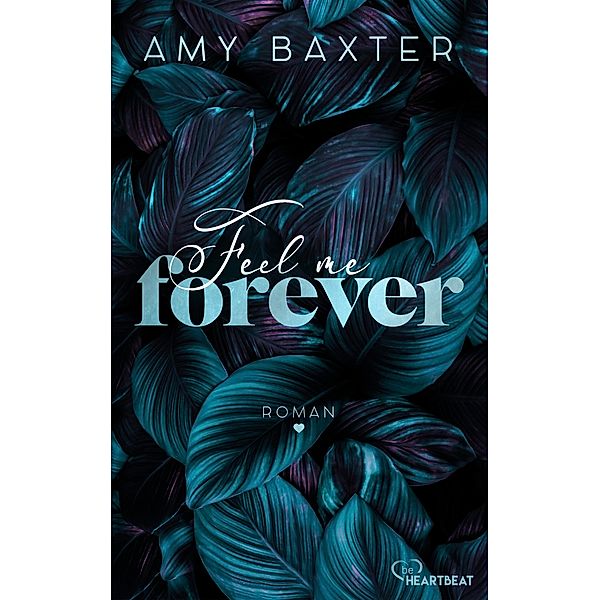 Feel me forever / Now and Forever Bd.2, Amy Baxter