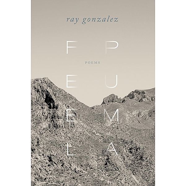 Feel Puma / Mary Burritt Christiansen Poetry Series, Ray Gonzalez