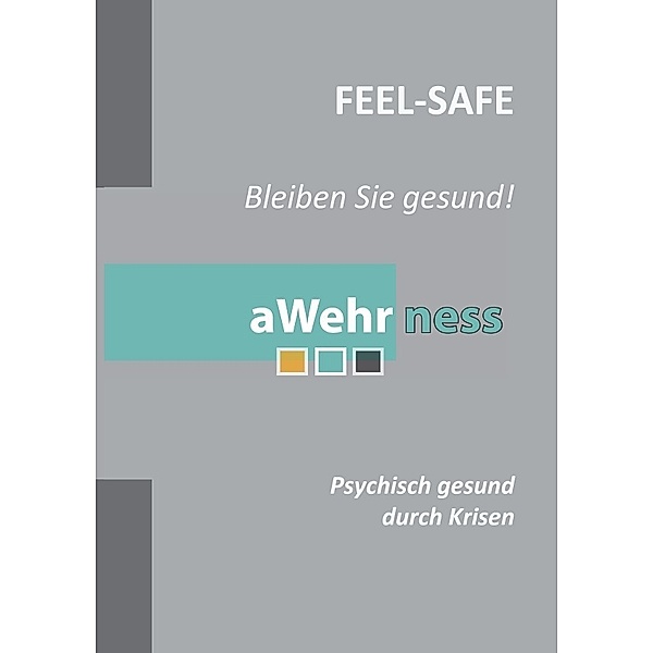 Feel-Safe - Bleiben Sie gesund!, Daniela Voigt