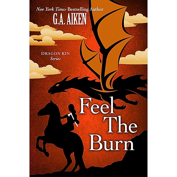 Feel the Burn / Dragon Kin Bd.8, G. A. Aiken