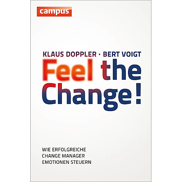 Feel the Change!, Klaus Doppler, Bert Voigt