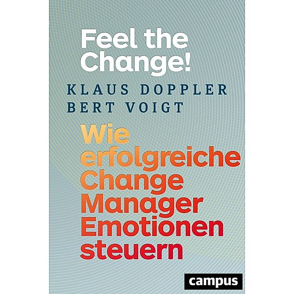 Feel the Change!, Klaus Doppler, Bert Voigt