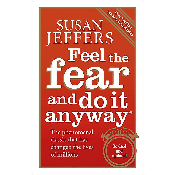 Feel the Fear and Do It Anyway, Susan Jeffers