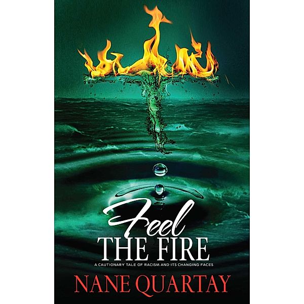 Feel the Fire, Nane Quartay