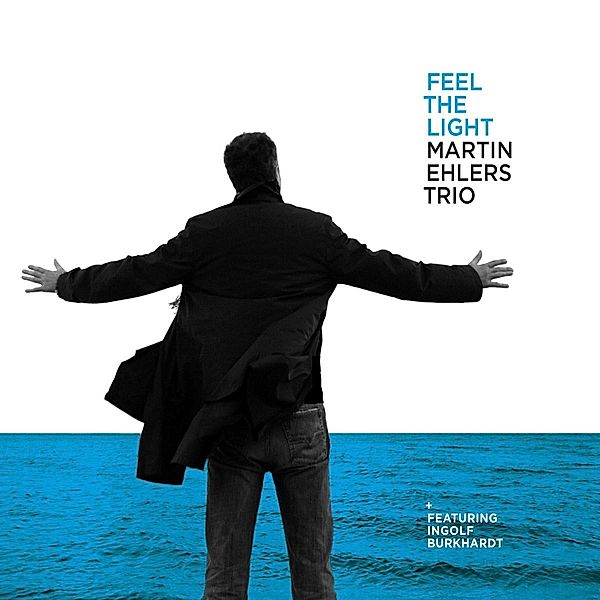 Feel The Light (2.Edition), Martin Ehlers